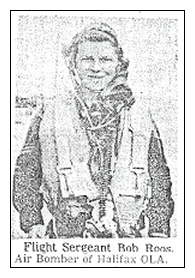 Flight Sergeant - Bob Roos - Bomb Aimer Halifax 'OLA'