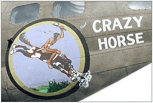 Chief 'CRAZY HORSE' - nose-art B-17 - serial unknown
