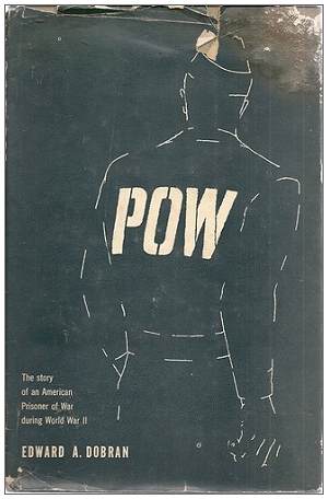 Dust jacket P.O.W. - book by Edward A. Dobran