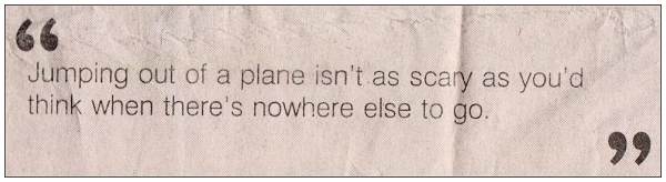 NO SCARY - phrase by Co-pilot Frank M. Deason