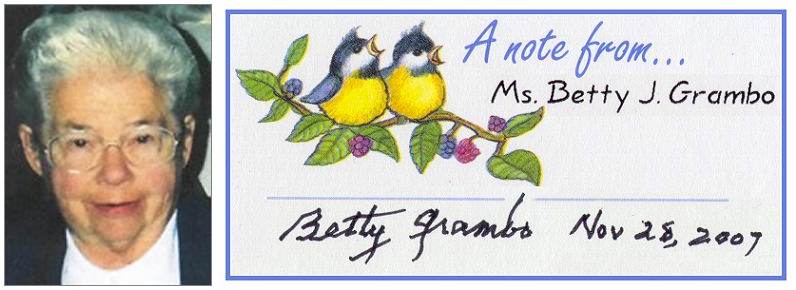 Note from his sister Betty Grambo - Nov 2007 - photo Betty - obit 14 Jan 2017