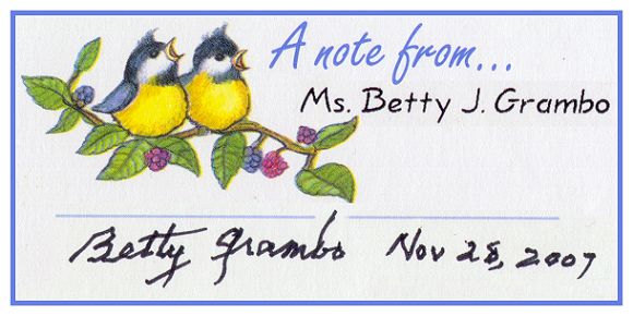 Note from his sister Betty Grambo - Nov 2007 - Note from his sister Betty Grambo - Nov 2007 -