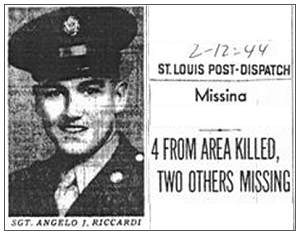 Missing Newsclip - 12 Feb 1944 - St. Louis Post-Dispatch - Sgt. Angelo J. Riccardi