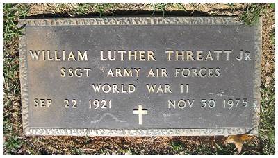 S/Sgt. William Luther Threatt Jr. - Headstone Memorial